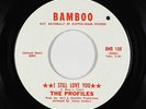 Northern Soul 45 - Profiles - I Still Love You - Bamboo - mp3