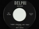 Northern Soul 45 - Roy Smith - Very Strong On You - Delphi - VG+ mp3