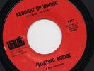 FLOATING BRIDGE brought up wrong*watch your step 1968 US VAULT GARAGE*BLUES 45
