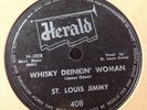 Herald 78 RPM St Louis Jimmy - Whisky Drinkin Woman 408 E+ VERY RARE BLUES