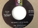 IMPRESSIONS - YOU OUGHT TO BE IN HEAVEN/I CAN'T STAY AWAY - ABC 10831. VG+