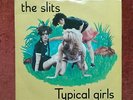 THE SLITS - TYPICAL GIRLS - 7