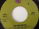 CARL HALL - I DON'T WANNA BE YOUR USED TO BE / THE DAM BUSTED -LOMA 2098. VG+