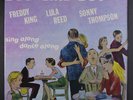 FREDDY KING / LULA REED / SONNY THOMPSON: Boy-girl-boy LP (Mono, black crownles