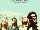 Noah and the Whale - The First Days Of Spring [Vinyl LP] (LP NEU )