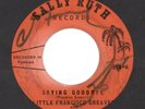 LITTLE FRANCISCO GREAVES Saying Goodbye / Necia De Mi Corazon panama soul 45