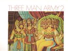 THREE MAN ARMY    