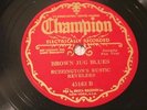 JAZZ BUZZINGTON'S RUSTIC REVELERS Brown Jug Blues / Bass Blues CHAMPION 45163  E