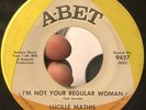Lucille Mathis I’m Not Your Regular Woman 7” Vinyl Record Abet