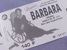 Billet concert Barbara Epinal / Ticket Photo de Affiche LP Vinyl CD tournée 1988
