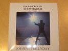 45T VINYLE JOHNNY HALLYDAY ON S'ACCROCHE  / JE T'ATTENDRAI  PROMO HORS COMMERCE