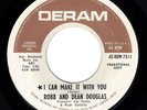 HEAR Robb And Dean Douglas I Can Make It With You/Phone Me Deram DEM-7511 PROMO