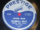 WARDELL GRAY 78 rpm Prestige 770 JAZZ E+ Farmer's Market/Lover Man