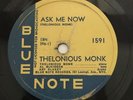 Thelonious Monk & Milt Jackson 78 RPM Blue Note 1591 ASK ME NOW/WILLOW WEEP FOR