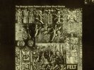 Felt The Strange Idols Pattern And Other Short St... UK vinyl LP  record
