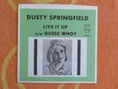 DUSTY SPRINGFIELD Live It Up 45 rpm PICTURE SLEEVE ONLY Philips 1964