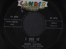 MARC CAVELL & CLASS MATES: I See It / I Didn't Lie 45 (tag residue ol, clean )