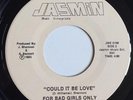 Modern Soul Boogie Funk 45 - For Bad Girls Only - Could It Be Love - Jasmin