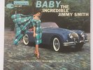 The Incredible Jimmy Smith : Crazy  Baby Blue Note US