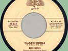 BLUE NOTES Wagon Wheels / Retribution Blues 45rpm Josie 1956 original press