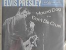 ELVIS PRESLEY Hound Dog/Don't Be Cruel 7