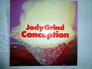 JODY GRIND - Conception   LP D