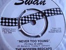THE MODERN REDCAPS   NEVER TOO YOUNG ** SWAN 45 MINT-
