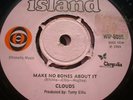 CLOUDS MAKE NO BONES ABOUT IT ORIGINAL ISLAND IN VG+++ CONDITION