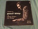 Paul Bley With Charlie Mingus & Art Blakey ?- Introducing Paul Bley – LP – DL...