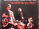 SPONTANEOUS MUSIC ENSEMBLE So, What Do You Think? LP TANGENT ORIG Derek Bailey