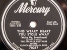 country bluegrass 78 RPM THE STANLEY BROTHERS This Weary Heart You MERCURY HEAR