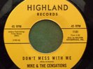 MIKE & CENSATIONS 45 Don't mess with me / There is.. HIGHLAND  M- Soul f3275