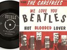 THE CAREFREES WE LOVE YOU BEATLES & HOT BLOODED LOVERS DANISH 45+PS 1963 BEAT