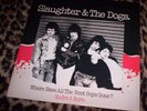SLAUGHTER & THE DOGS   WHERE HAVE ALL THE BOOT BOYS GONE. UK 1977 12