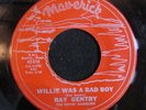 RAY GENTRY/ROVIN GAMBLERS Willie Was A Bad Boy/Maverick private nw rockabilly 45