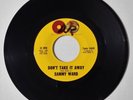 Sammy Ward - Don't Take it Away / What Makes You Love Him 7