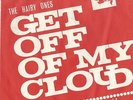 The Hairy Ones: Get Off Of My Cloud/ It´s My Life