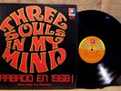 RARE IMPORT LATIN ROCK LP: THREE SOULS IN MY MIND GRABADO EN 1968 VOL 1 RF-9047