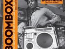 VARIOUS ARTISTS BOOMBOX 1: EARLY INDEPENDENT HIP HOP, ELECTRO AND DISCO RAP 1979