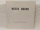 Dixie Dregs The Great Spectacular Vinyl Record