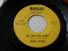 RUBY ROWE , WE LOVE EACH OTHER . LISTEN