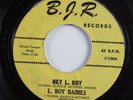R&B Mod Soul 45 L. ROY BAIMES Hey L. Roy B.J.R. HEAR