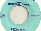 The Bachelor Three - Lover Man/Enchanted Summer - RARE TEEN POPCORN 45 VG++ HEAR