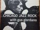 Chicago Jazz Rock  with Gus Giordano mono lp
