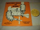 * PRIVATE Let's Talk About The Atom: The United States Atomic Energy Commission.