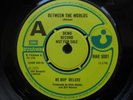 BE-BOP DELUXE - BETWEEN THE WORLDS/LIGHTS 1975 **RARE HARVEST DEMO** BILL NELSON