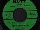 CAROL JONES: Don't Destroy Me / Problem Child 45 (first press horn version, pro