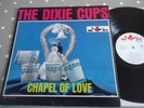THE DIXIE CUPS CHAPEL OF LOVE RED BIRD UK VINYL LP RB20100 GREAT AUDIO FUNK/SOUL