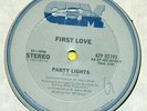 FIRST LOVE  Party Lights   /  Don't Be Afraid
