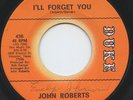 Hear - Rare Northern Soul 45 - John Roberts - I'll Forget You - Duke # 436 - M-